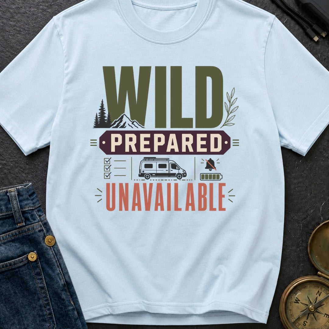 Wildly Prepared And Offline - T-Shirt