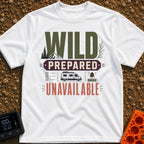 Wildly Prepared And Offline - T-Shirt in White - A typographic design reading "WILD PREPARED UNAVAILABLE" featuring...