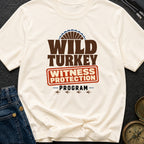 Wild Turkey Witness Protection - T-Shirt