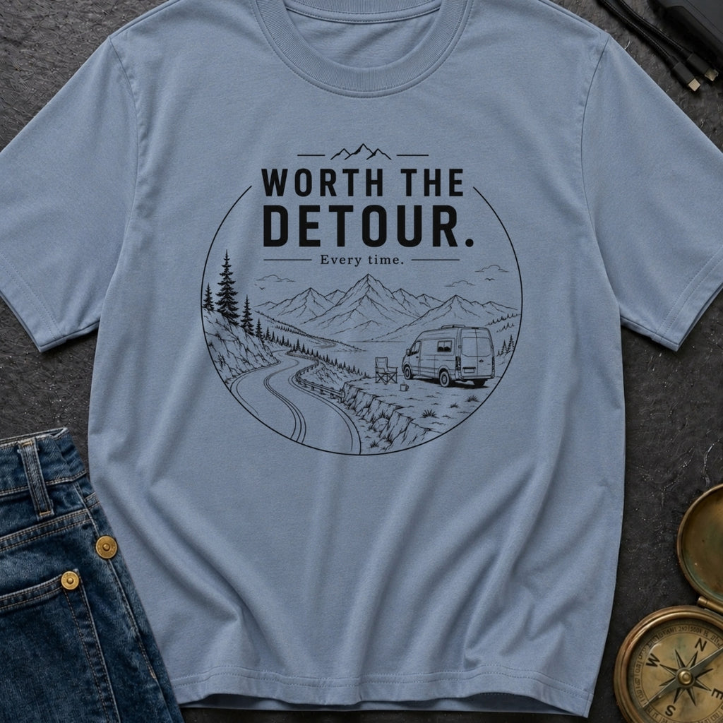 Worth The Detour - T-Shirt