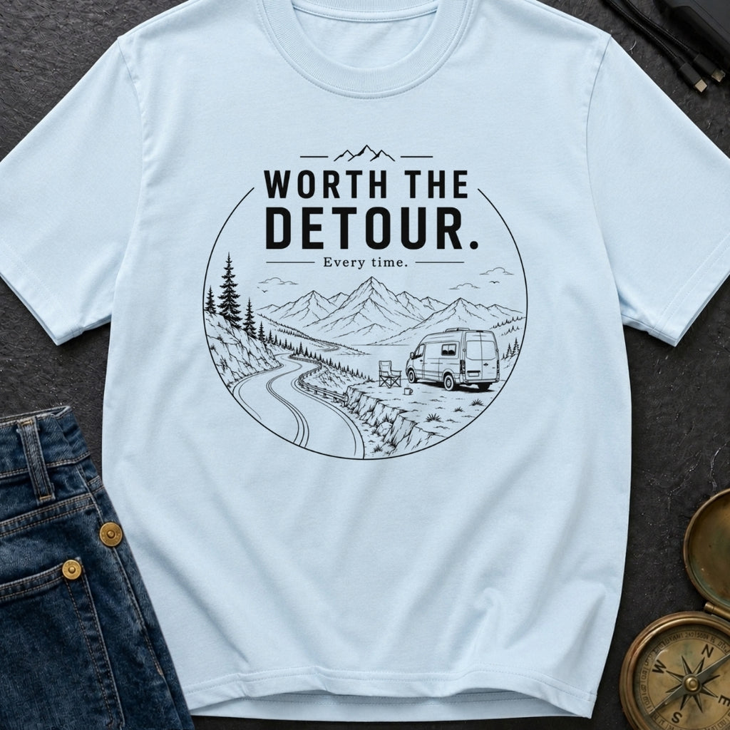 Worth The Detour - T-Shirt