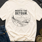Worth The Detour - T-Shirt