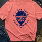 You Are Here Stay A While - T-Shirt