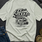 Zero To Sixty Someday - T-Shirt