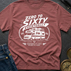 Zero To Sixty Maybe - T-Shirt