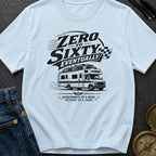 Zero To Sixty Someday - T-Shirt