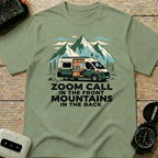 Zoom Call In The Front Mountains In The Back - T-Shirt